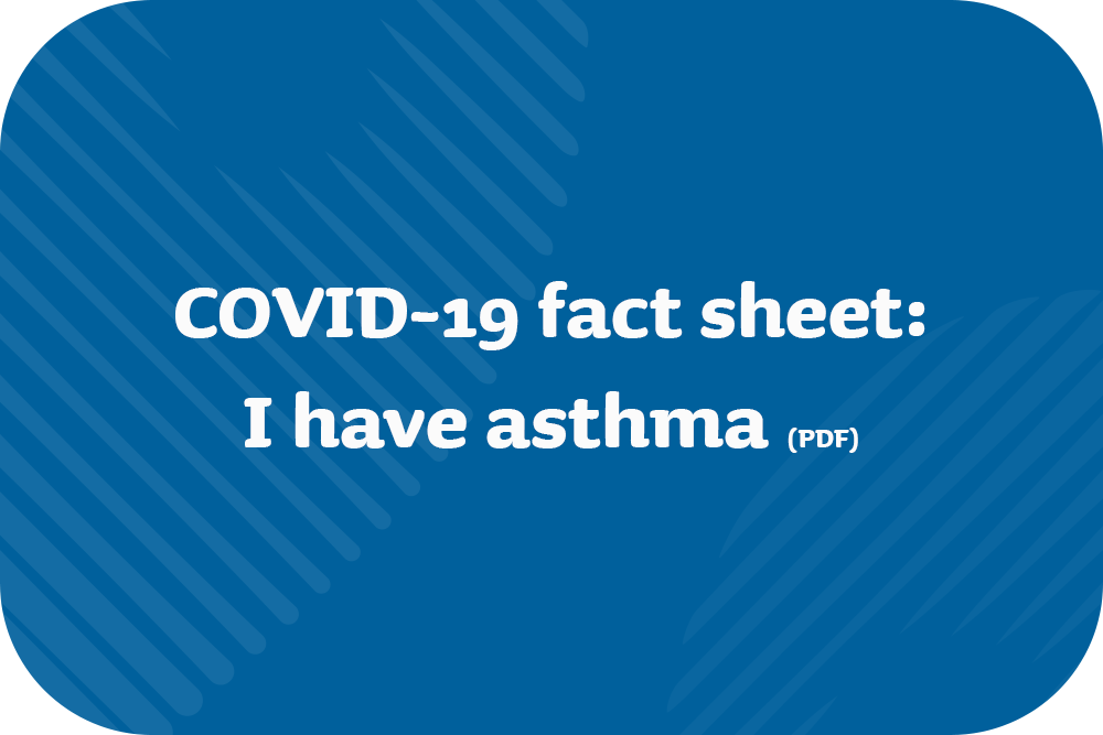COVID-19 fact sheet: I have asthma PDF